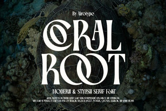 Coral Root: A Serif Font for Modern Elegant Design