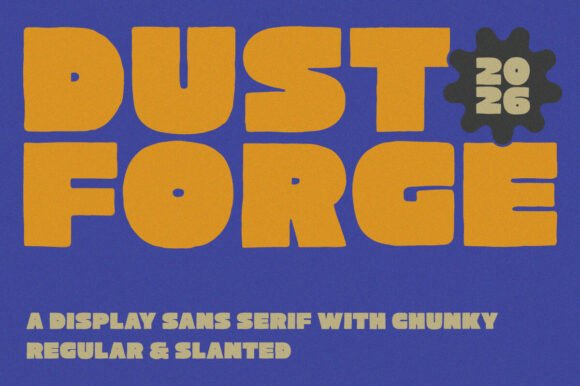 Dust Forge: A Typeface That Brings Retro Boldness to Your Brand