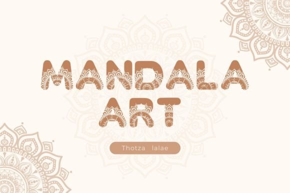 Mandala Art Font: A Guide to This Decorative Typeface